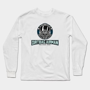 Dirtbag Airman / Air Force / USA / Military Gifts Long Sleeve T-Shirt